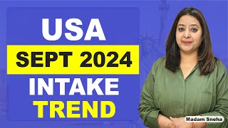 USA SEPT 2024 INTAKE TREND | STUDY VISA UPDATES 2024 |  USA CANADA UK | THE VISA OFFIC