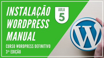 Como Instalar o WordPress de Forma Manual no cPanel - Aula 5