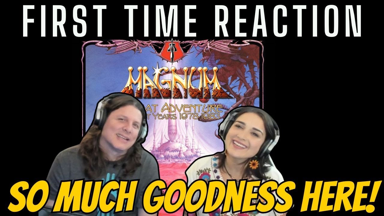 MAGNUM - Great Adventure | FIRST TIME COUPLE REACTION | The Dan Club Selection