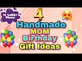 4 handmade mom birt.ay gift ideas simple  birt.ay gift ideas  simple birt.ay gift