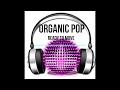 Pop Müzik mix (Fun Organic Pop Music)