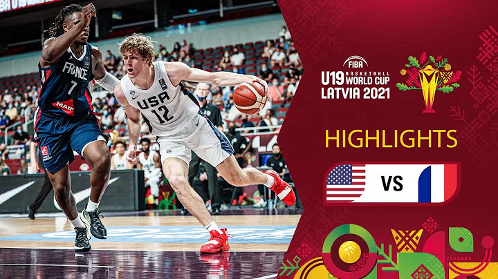USA - France | Full Highlights | Final - FIBA U19 ...