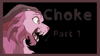 C H O K E [1 Month, PMV, Anything Map] | Part 1