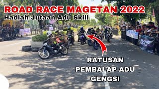 ROAD RACE MAGETAN 2022‼️ RATUSAN PEMBALAP ADU GENGSI