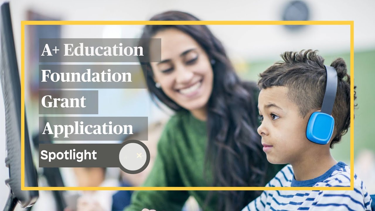A Program A+ Education Foundation 2026 Grant Program Overview - YouTube