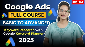 How to Research Keywords for Google Ads | Keyword Planner Tutorial 2025 | Google Ads Full Course