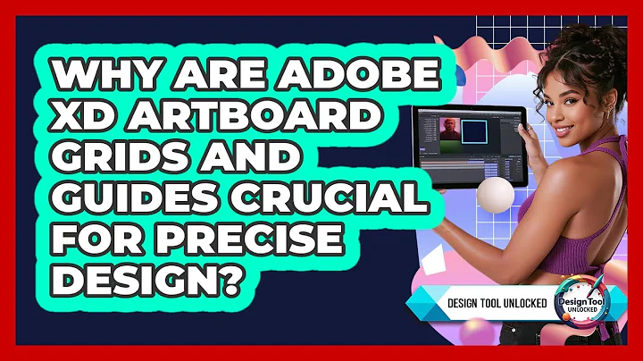 Why Are Adobe XD Artboard Grids And Guides Crucial For Precise Design? - Design Tool Unlocked