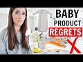 BABY PRODUCTS I REGRET BUYING | And What I Wish I Had Bought Instead