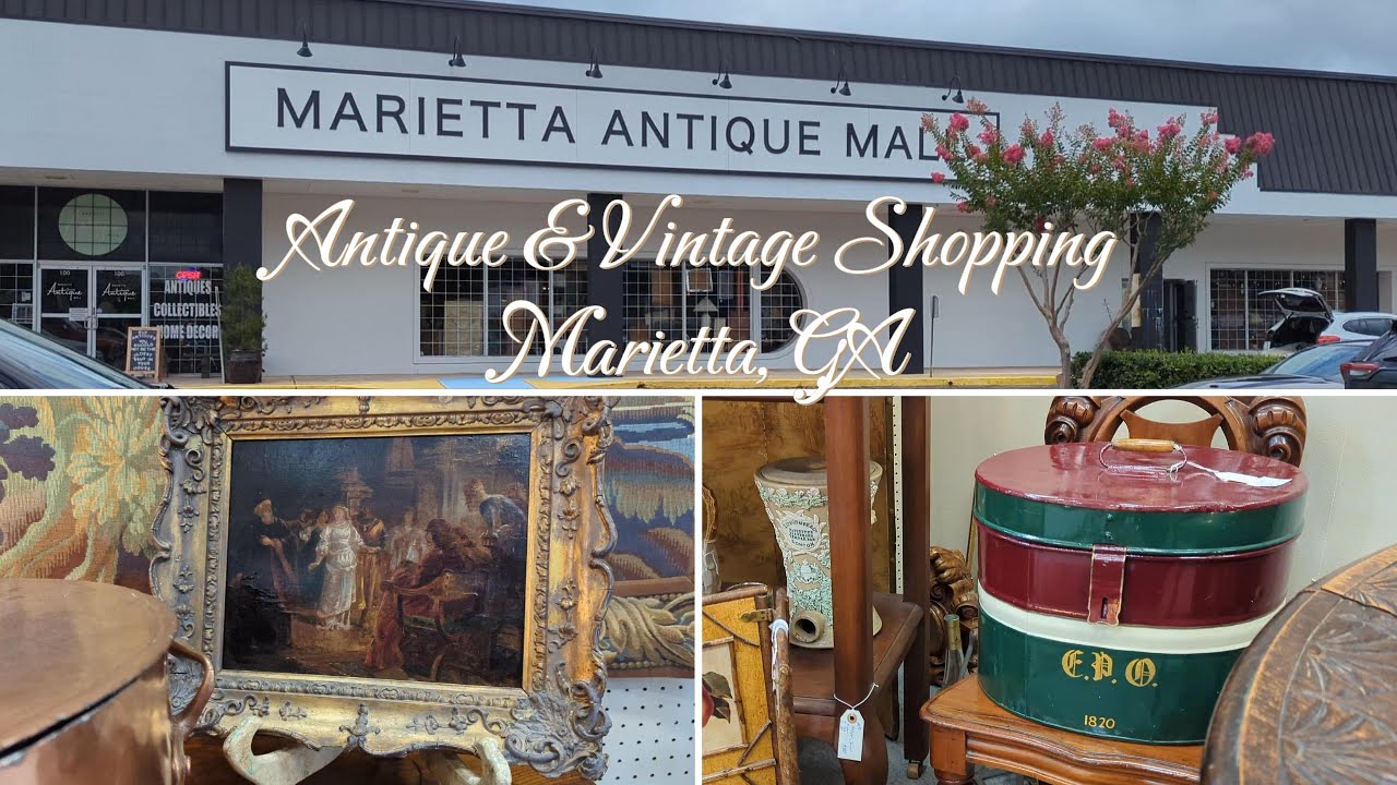 Antique & Vintage Shopping/ Marietta Antique Mall Marietta, GA