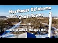 Oklahoma Abandoned Ghost Towns - Douthat, Cardin, Zincville, Hockerville