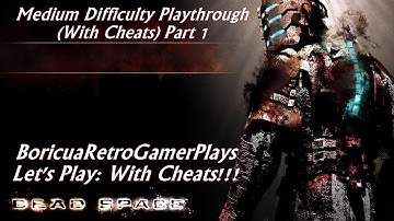 Dead Space (PC) Medium Difficulty with cheats/Part 1)