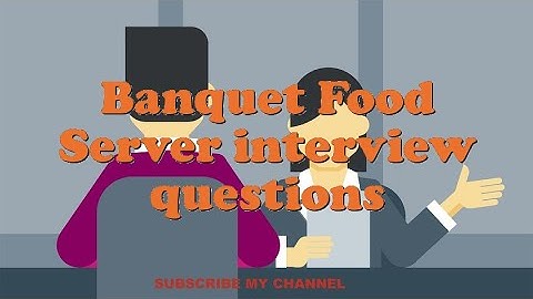 Banquet Food Server interview questions