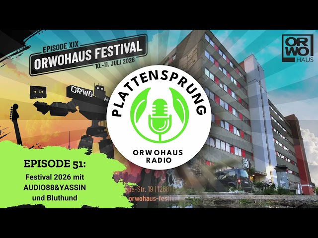 PLATTENSPRUNG Episode 51 - Festival 2026 mit Audio88&Yassin und Bluthund