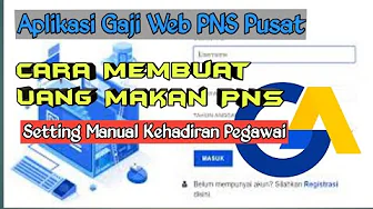 Cara Membuat Uang Makan PNS pada Aplikasi Gaji Web Tahun 2023 Cara Membuat Uang Makan PNS pada Aplikasi Gaji Web Tahun 2023