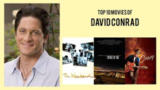 Celebrity David Conrad Top 10 Movies of David Conrad| Best 10 Movies of David Conrad Wealth
