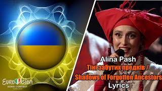 Alina Pash - Тіні Забутих Предків / Shadows of Forgotten Ancestors [Lyrics] Ukraine. Eurovision 2022