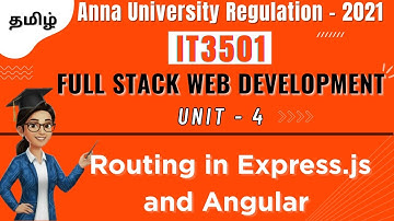 Routing in Express.js and Angular in Full Stack Web Development in tamil||IT3501||Unit-4||AU.
