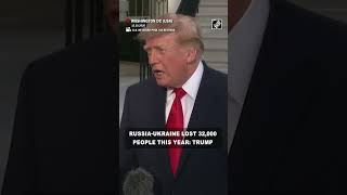 Russia-Ukraine lost 32,000 people this year: US President Trump calls Putin-Zelenskyy to end war