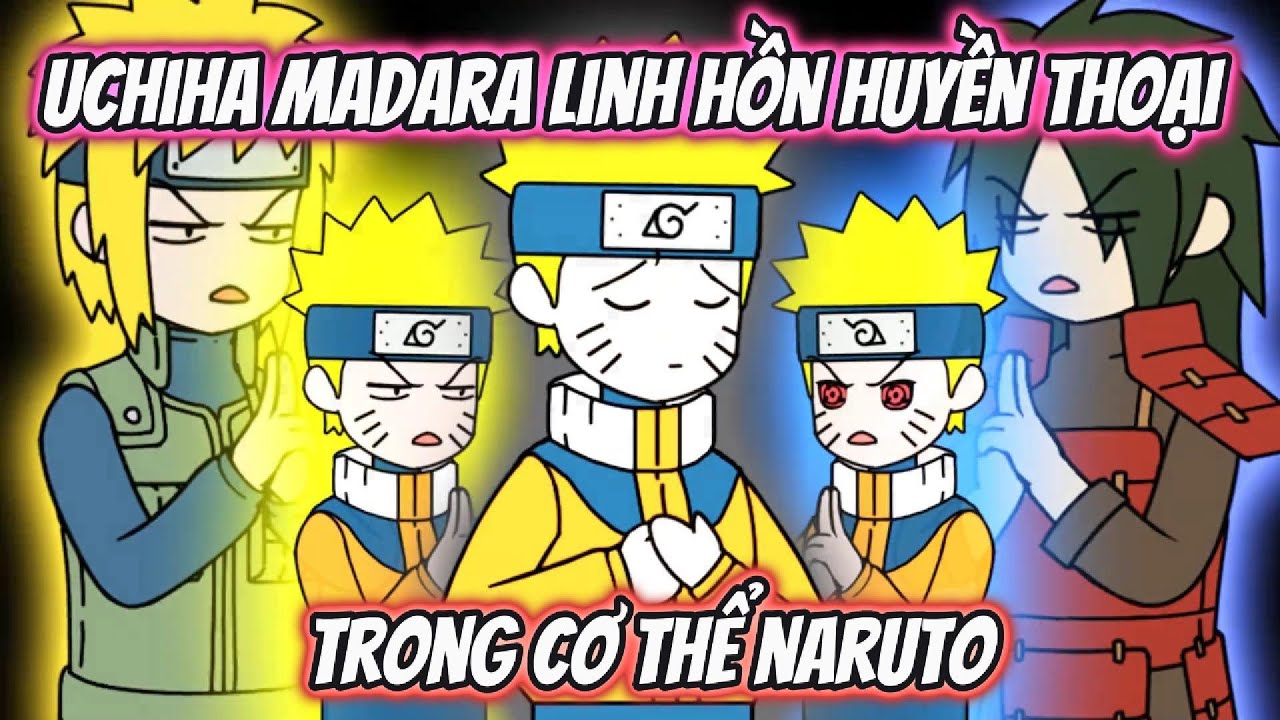 Uchiha Madara Linh Hồn Huyền Thoại Trong Cơ Thể Naruto Full 1-14 | AK VietSub