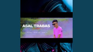 DJ ASAL TRABAS REMIX DISTAN