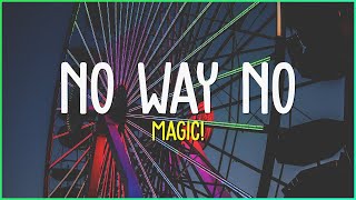 MAGIC! - No Way No (Letra Español)