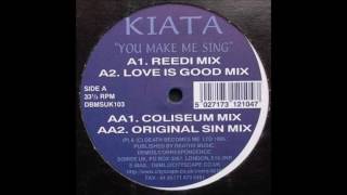 Kiata - You Make Me Sing (Love Is Good Mix)