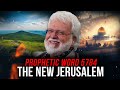 Chuck Pierce Prophetic Word For 5784: The New Jerusalem