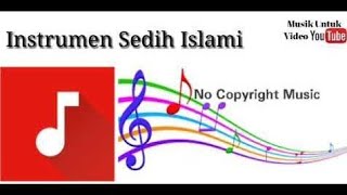 Musik Islam Sedih No Copyright ( TERBARU 2020 )