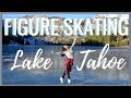 Figure skating on a lake  winter trip to lake tahoe  coach michelle hong