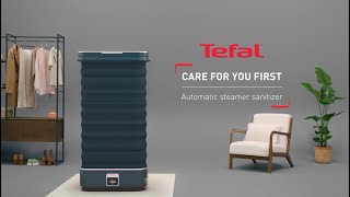 Discover Care For You First, your automatic steamer sanitizer | Tefal