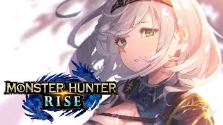 【モンスターハンターライズ】★５クエスト行く！新しい装備も見て見て見てッ👀✨【白銀ノエル/ホロライブ】