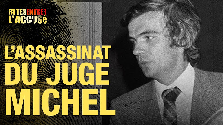 Faites entrer l'accusé - L'assassinat du juge Michel - S3
