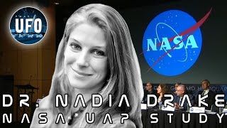 Dr. Nadia Drake - NASA UAP Study || That UFO Podcast