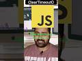 clearTimeout Function JavaScript #shorts #coding #javascript #function #100daysofcode #cleartimeout