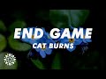 Cat Burns - end game (Lyrics)