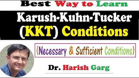 Karush-Kuhn-Tucker Conditions (KKT) | Necessary and Sufficient Conditions