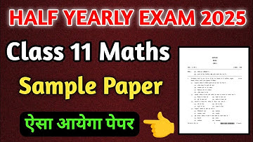 Class 11 Maths Half Yearly Exam 2025 | Most Important Questions & Solutions 🧮✨