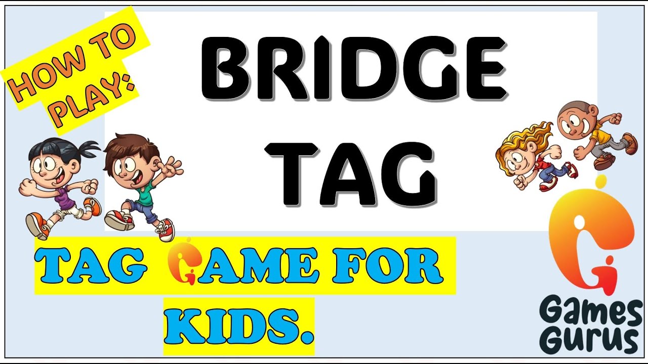 Bridge Tag Game for kids | TheGamesGurus #tag #elementary #physedgames ...