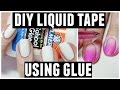 DIY Liquid Tape / Peel Off Base Coat…Using Glue!