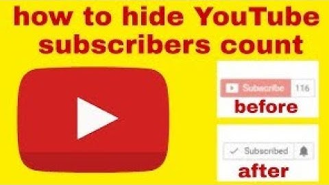 How to hide channel/YouTube  subscriber