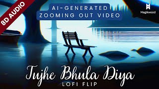 Tujhe Bhula Diya (8D AUDIO) (Magikwood Lofi Flip) - Mohit Chauhan | Anjaana Anjaani Movie Song