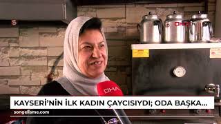 Kayserinin Ilk Kadın Çaycısıydı Oda Başkanlığı Seçimlerinin De Ilk Kadın Adayı Oldu