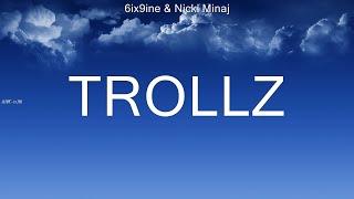 6ix9ine & Nicki Minaj ~ TROLLZ # lyrics