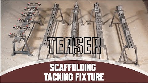 Manual Scaffolding Tacking Fixture (Teaser)  - Sohal Welding Works