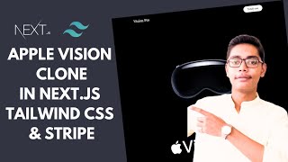 Build A Apple Vision Clone Using Next.js Tailwind CSS & Stripe Server Side Rendering