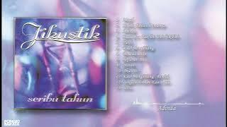 SERIBU TAHUN (2000) Full Album - JIKUSTIK