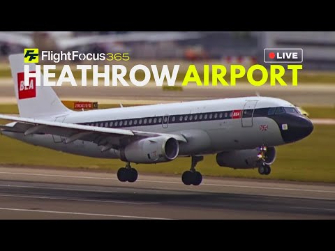 Heathrow Airport Live - Monday 21st July 2025