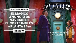 ▷ANUNCIO de NAVIDAD de EL CORTE INGLÉS: 