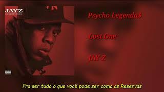 JAY-Z - Lost One (Legendado)