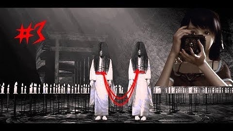 Fatal Frame II: Crimson Butterfly-Part 3
